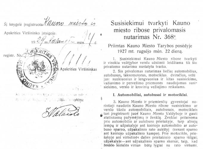 Laikinojoje sostinėje 1927 m. įsigaliojęs „Susisiekimui tvarkyti Kauno miesto ribose privalomasis nutarimas“. Jis puikiai atspindi, kiek naujų lietuviškų terminų reikėjo sukurti, norint reglamentuoti automobilių ir kitų eismo priemonių judėjimą didmiesčio gatvėmis. Šaltinis: www.istorineatmintis.lt